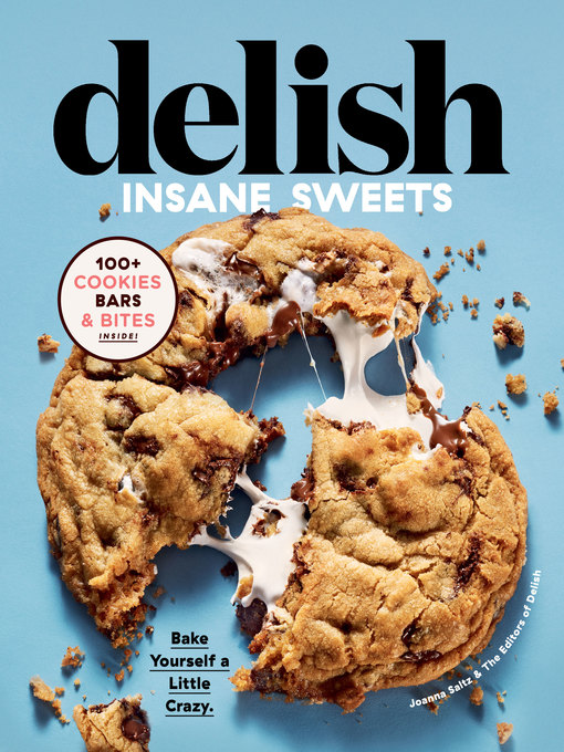 Title details for Delish Insane Sweets by Editors of Delish - Available